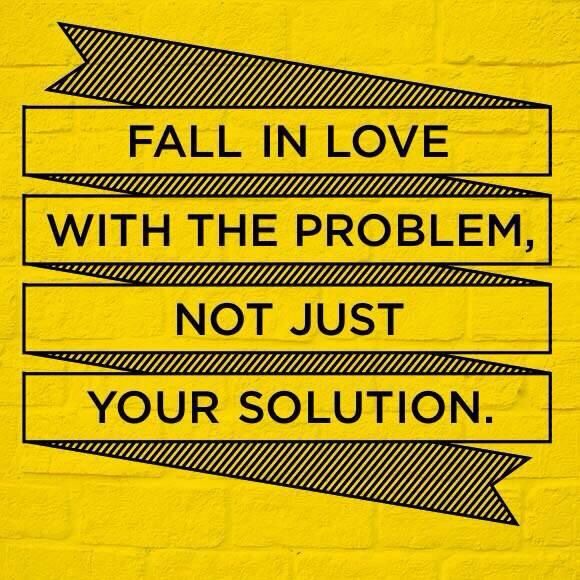 Fall in Love with The Problem