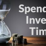 How You Invest Your Time