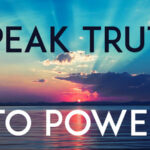 Speak Truth to Power