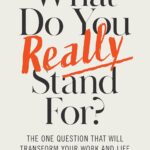 What Do You Really Stand For?